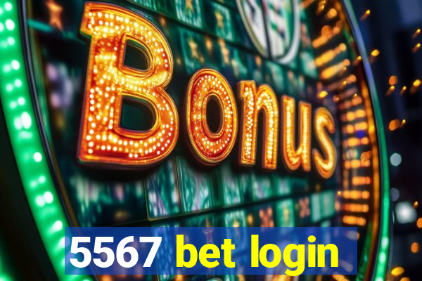 5567 bet login